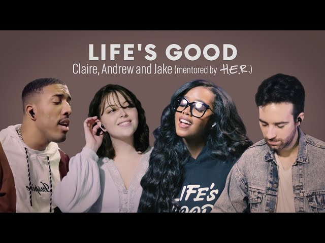 Claire, Andrew, and Jake (with H.E.R.) - Life's Good (Official Video Presented by LG)