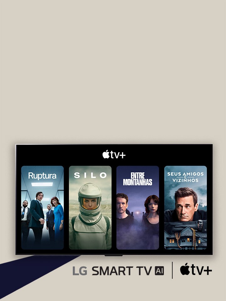 As logomarcas da LG SMART TV AI e da Apple TV+ estão localizadas lado a lado. Na LG TV, quatro miniaturas de programas de TV (Ruptura, O Estúdio, Entre Montanhas e Seus Amigos e Vizinhos) estão localizadas abaixo da logomarca da Apple TV+. 