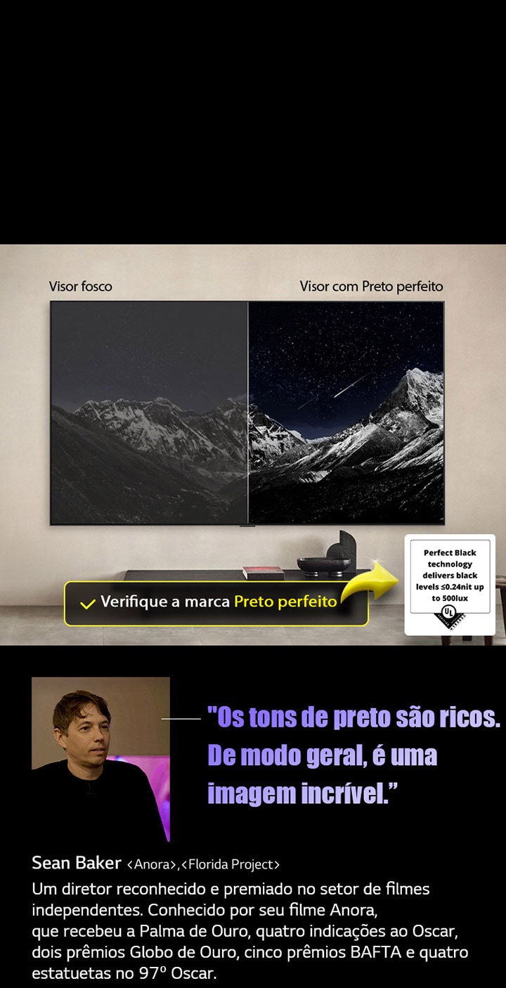 LG OLED TV com suporte de parede. Em sua tela, há uma cadeia de montanhas contra um céu noturno repleto de estrelas. A tela é dividida ao meio. Em uma extremidade rotulada como tela sem preto perfeito, as cores são opacas e cinzas, e as estrelas são pouco visíveis. Na outra extremidade da tela Preto perfeito, os tons de preto são profundos e escuros, as estrelas são brilhantes e brancas, resultando em uma imagem muito agradável com alto contraste.