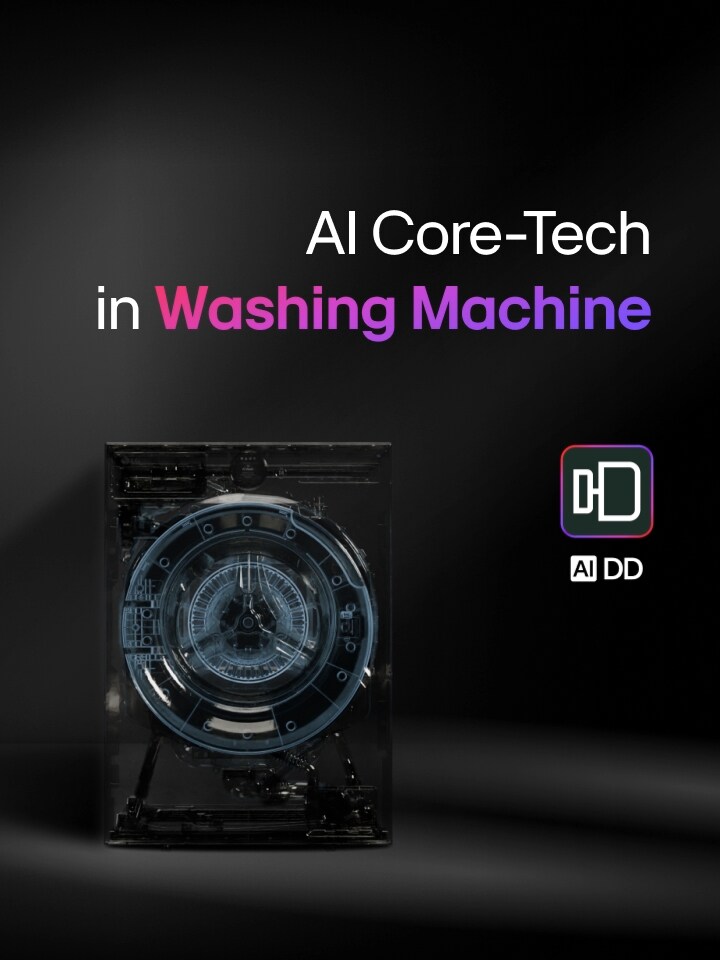 Uma lavadora de roupas LG é mostrada com uma visão transparente do componente AI DD, juntamente com o título “AI Core-Tech in Washing Machine” e o emblema AI DD com as letras DD estilizadas, representando a tecnologia AI Direct Drive, que são exibidos sobre um fundo escuro com uma borda rosa e roxa.