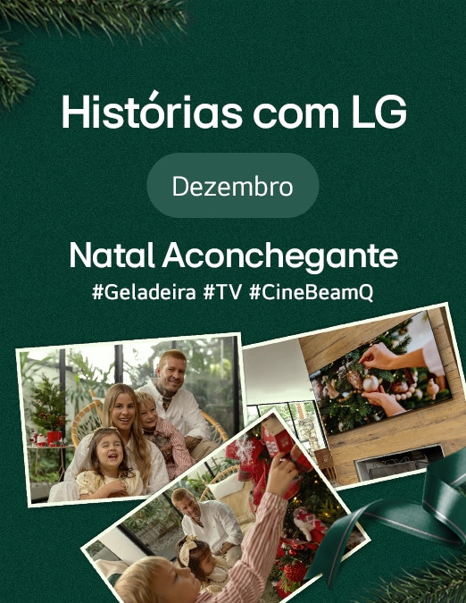 Natal Aconchegante com LG