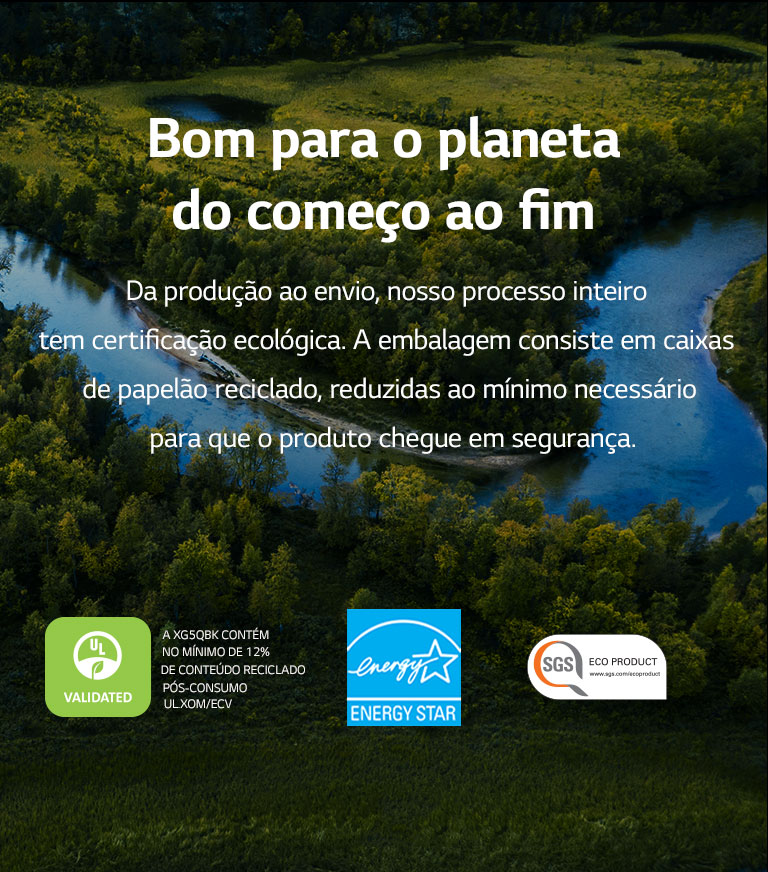 A imagem mostra uma floresta entremeada por rios. Na parte inferior da imagem, aparecem os logotipos UL, Energy Star e SGS.