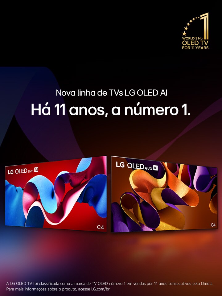 LG OLED evo TV C4, evo G4 e B4 alinhados contra um fundo preto com sutis redemoinhos de cores. O emblema “TV OLED número 1 do mundo em 11 anos” está na imagem. Um aviso diz: "A LG OLED TV foi classificada como a marca de TV OLED número 1 em vendas por 11 anos consecutivos pela Omdia."