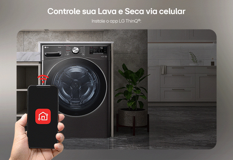 Controle sua Lava e Seca via celular Instale o app LG ThinQ 