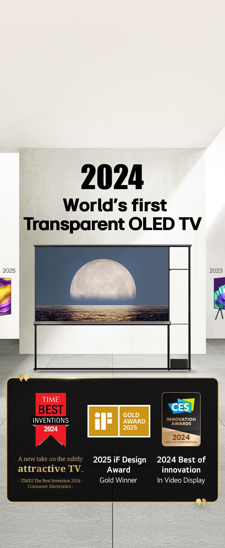 LG TV. Title reads, 2024 World's first Transparent OLED TV. Award citations beside the LG Signature OLED T TV. Time best inventions 2024, a new take on the subtly attractive TV. 2025 iF design award gold winner. 2024 Best of Innovation in Video displays from CES Innovation Awards.