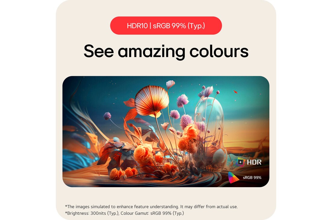 The LG Smart Monitor 34SR63QA supports HDR10 and delivers amazing colours and enhanced image quality with sRGB 99% (Typ.).