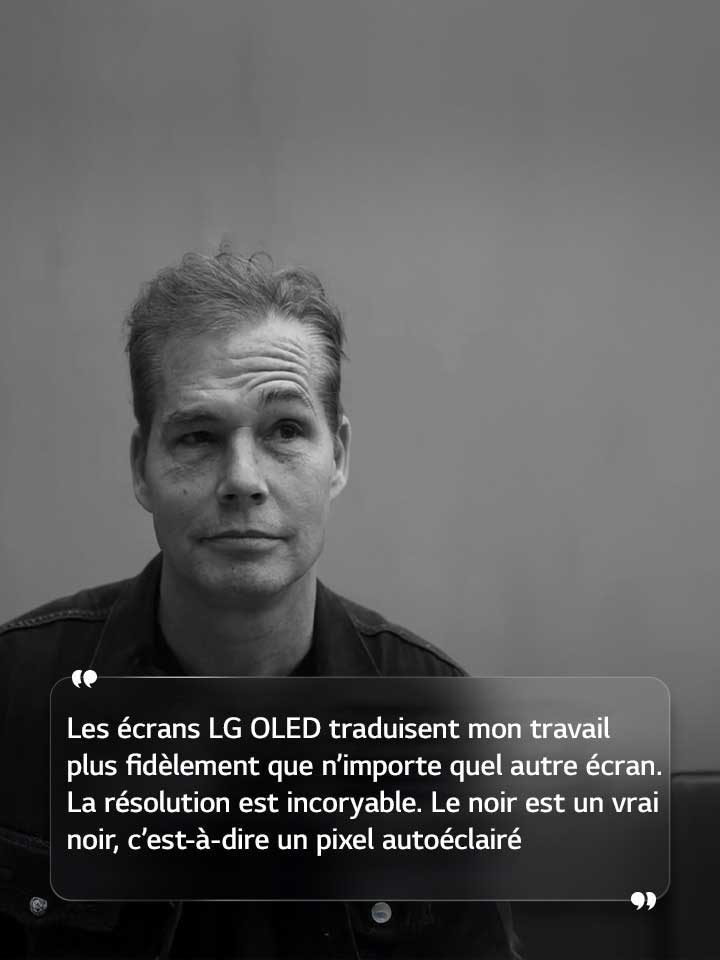 Entretien de Shepard Fairey avec le texte suivant : « Les écrans LG OLED traduisent mon travail plus fidèlement que n’importe quel autre écran ne pourrait le faire. La résolution est incoryable. Le noir est un vrai noir, c’est-à-dire un pixel autoéclairé » 