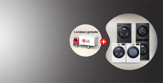 Livraison gratuite + plus d'économies sur les laveuses et les sécheuses de LG