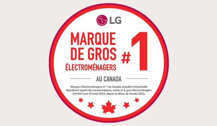 Insigne de LG indiquant « La première marque de gros électroménagers au Canada », d’après les résultats de l’enquête OpenBrand 2025 menée auprès des consommateurs, avec des icônes de feuille d’érable et d’étoile symbolisant la reconnaissance nationale.