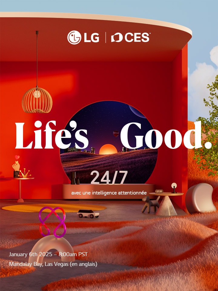 LG CES 2025 - Life's good - La vie est belle avec de l’intelligence affectueuse