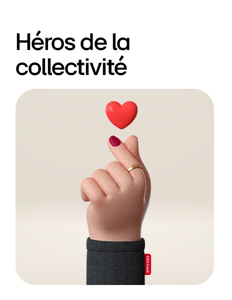 PROGRAMME D’APPRÉCIATION DE LG. C’est notre façon de vous remercier pour votre dévouement, votre service et votre engagement à rendre le monde meilleur.