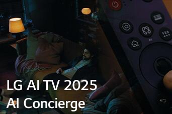 On voit le titre, LG AI TV 2025, Al Concierge. La télécommande Magic Remote LG Al est visible. Un homme est assis sur le canapé.