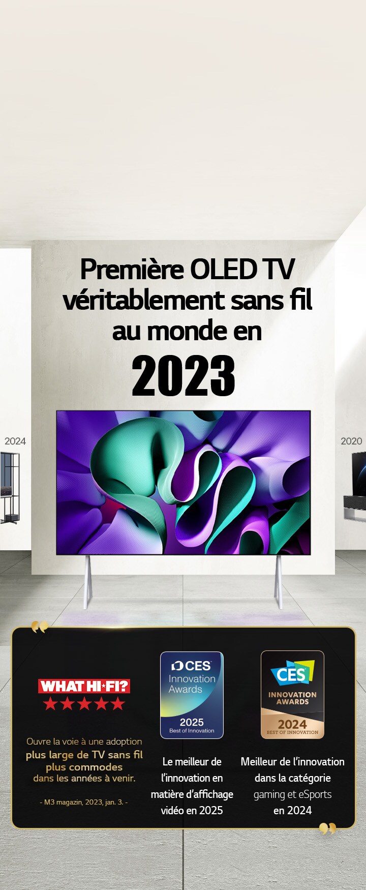 LG TV. Le titre indique : Première OLED TV True Wireless au monde en 2023. Citations de prix à côté. Selon What Hi-Fi, elle ouvre la voie à des TV sans fil plus commodes dans les années à venir. Récompensée par le prix Meilleur de l’innovation 2025 dans la catégorie affichage vidéo et par le prix Meilleur de l’innovation 2024 dans la catégorie gaming et eSports des CES Innovation Awards. 