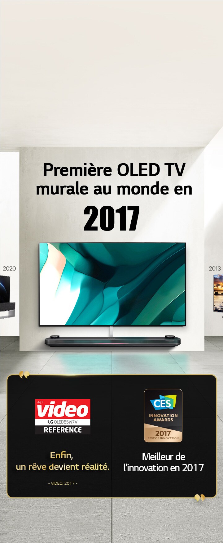 LG TV. Le titre indique : Première OLED TV murale au monde en 2017. Citations de prix à côté. Selon Video, enfin un rêve devenu réalité. Prix du Meilleur de l’innovation des CES Innovation Awards en 2017.