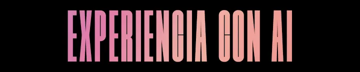 Texto que dice “AI EXPERIENCE” en negrita y en letras mayúsculas, con un esquema de color degradado que va de rosa y naranja en la izquierda a púrpura y azul en la derecha, sobre un fondo negro.