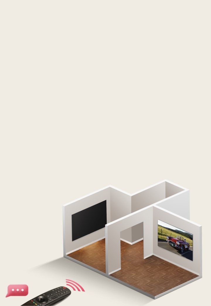 Aparecen dos televisores junto a una figura arquitectónica que muestra la estructura de una casa. Una burbuja de diálogo flota sobre el Magic Remote. El Magic Remote muestra una señal de recepción y una flecha se desplaza desde el televisor de la izquierda que estaba encendido hasta el televisor de la derecha que estaba apagado. En seguida, el televisor de la derecha se enciende y el de la izquierda se apaga.