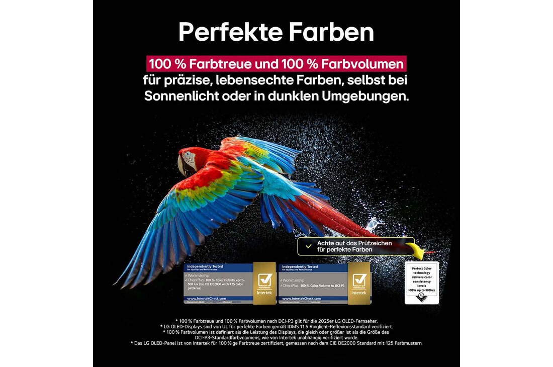 Bunter Papagei in ultrahoher Auflösung vor schwarzem Hintergrund. Rundherum schweben Wassertropfen in der Luft. Das Bild präsentiert Perfect Color, wobei jeder einzelne Farbton auf dem Körper des Papageis leuchtend und lebendig ist. Verschiedene Logo-Zertifizierungen von UL und Intertek sind sichtbar. Diese beziehen sich auf seine 100%ige Farbtreue und sein 100%iges Farbvolumen. Auch Text ist sich