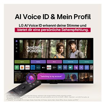 Auf dem Bildschirm eines LG OLED-Fernsehers befindet sich die webOS 25-Startseite, die mit Apps und Unterhaltungsinhalten gefüllt ist. Neben dem Fernseher befindet sich die LG AI Magic Remote-Fernbedienung. Der AI Button ist hervorgehoben, als ob sie durch die Stimme des Benutzers aktiviert wurde. Daneben befindet sich eine Sprechblase, die auf "Mein Profil" umschaltet. Der kurze Text erklärt, wie Nutzer nun ihre Stimme mit ihrem persönlichen Profil synchronisieren können, um eine einfachere Navigation und personalisierte Empfehlungen zu erhalten.