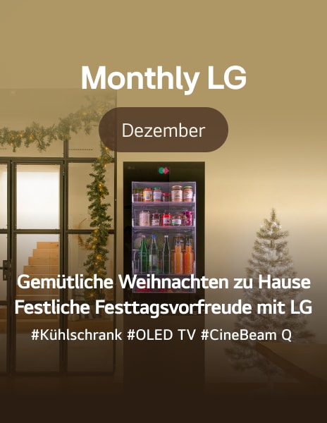 Gemütliche Weihnachten zu Hause: Festliche Vorbereitungsfreuden mit LG