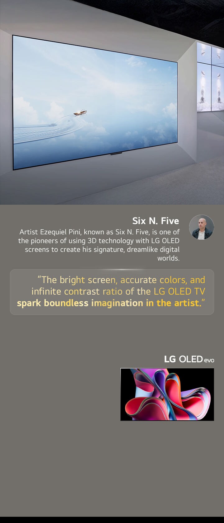 Artist Six N. Five's exhibit using LG OLED TVs is shown. A brief description of the artist and the Frieze New York 2023 event can be seen. Six N. Five's quote is highlighted, the bright screen, accurate colors, and infinite contrast ratio of the LG OLED TV spark boundless imagination in the artist. The LG OLED evo TV is also shown. 