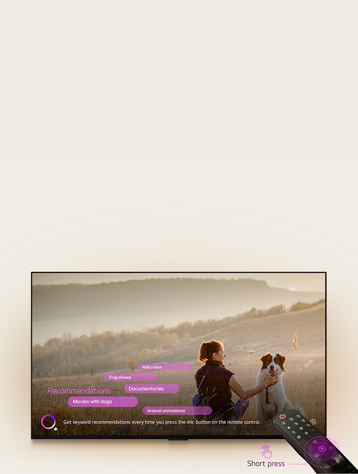 An LG TV displays an image of a woman and a dog in a vast field. At the bottom of the screen, the text "Recommend new keywords every time you press the mic button on the remote control" is displayed next to a pink-purple circle graphic. Pink bars show the following keywords: Movies with dogs, Dog Show, Documentary, Relaxation, Animal animation. In front of the LG TV, the LG Magic Remote is pointed toward the TV with neon purple concentric circles around the mic button. Next to the remote, a graphic of a finger pressing a button and the text "Short press" is displayed.