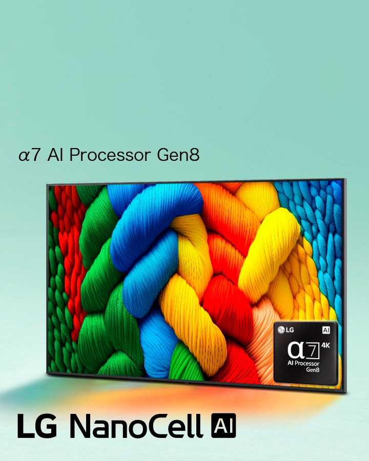 左斜め向きに設置されたLG NanoCell TVに、カラフルな色の筋が表示されている。「alpha 7 4K AI Processor（alpha 7 4K AIプロセッサー）」という文字がTVの右下に埋め込まれている。背景は明るいティールのグラデーション。