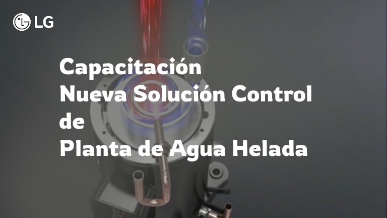 Capacitación nueva solución control de planta de agua helada