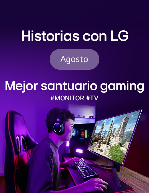 Mejor santuario gaming con LG