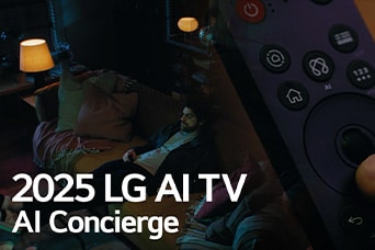 Se ve el título, 2025 LG AI TV, Al Concierge. Se puede ver un LG Al Magic Remote. Un hombre está sentado en el sofá.