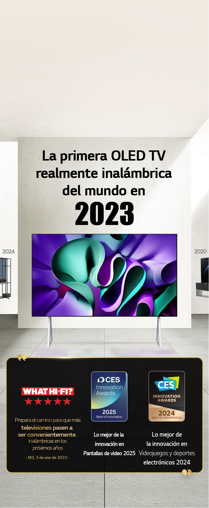 LG TV. El título dice “La primera OLED TV realmente inalámbrica del mundo en 2023”. Junto a él, las menciones de los premios. What Hi-Fi? prepara el camino para que más televisiones pasen a ser convenientemente inalámbricas en los próximos años. Lo mejor de la innovación en Pantallas de video 2025 y Lo mejor de la innovación en Videojuegos y deportes electrónicos 2024 de CES Innovation Awards. 