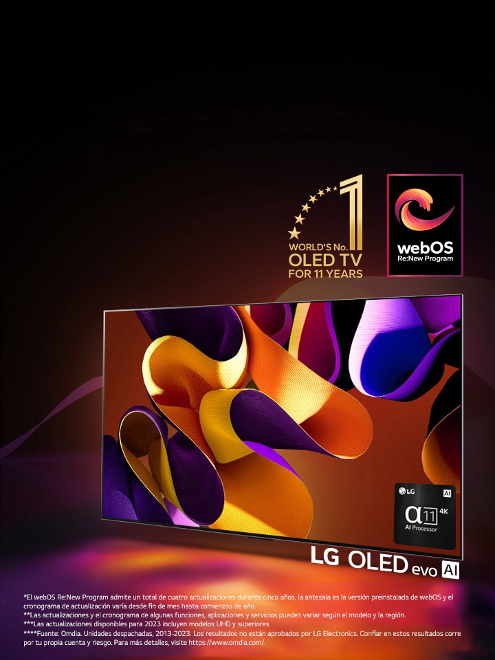 La LG OLED evo G4 TV con una obra de arte abstracta y colorida en la pantalla sobre un fondo negro con sutiles espirales de colores. Irradiando luz desde la pantalla, proyectando sombras coloridas. El procesador alpha 11 IA 4K se encuentra en la esquina inferior derecha de la pantalla de la TV. En la imagen se muestran el emblema “La OLED TV número 1 del mundo durante 11 años” y el logo “webOS Re:New Program”. Un descargo de responsabilidad dice: “El webOS Re:New Program admite un total de cuatro actualizaciones durante cinco años, la antesala es la versión preinstalada de webOS y el cronograma de actualización varía desde fin de mes hasta comienzos de año”. “Las actualizaciones y el cronograma de algunas funciones, aplicaciones y servicios pueden variar según el modelo y la región”. “Las actualizaciones disponibles para 2023 incluyen modelos UHD y superiores”. “Fuente: Omdia. Unidades despachadas, desde 2013 al 2023. Los resultados no están aprobados por LG Electronics. Confiar en estos resultados corre por tu propia cuenta y riesgo. Para más detalles, visite https://www.omdia.com/”.