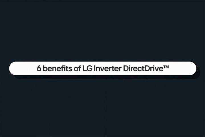 Cette vidéo présente six avantages du moteur à inversion DirectDrive de LG.