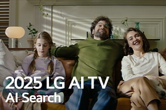 Se ve el título, 2025 LG AI TV, Al Search. Una familia de tres personas sentada en el sofá de la sala de estar