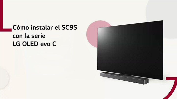 Este video muestra cómo instalar el soporte SC9S con LG OLED C2/C3. Haz clic para mirar.