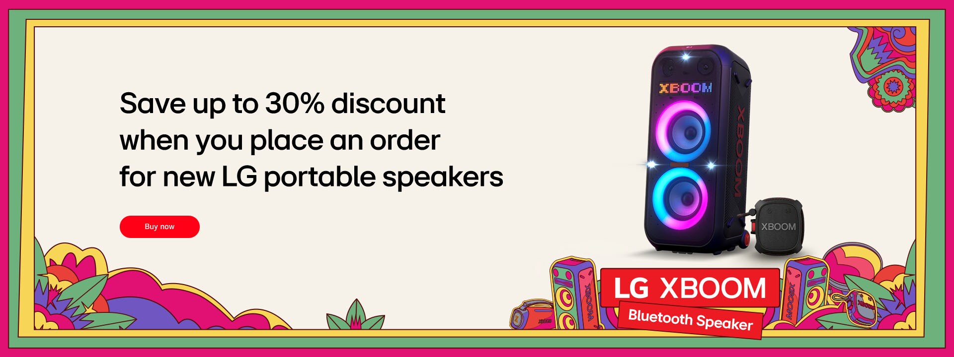 Save up to 30% discount when you place an order for new LG portable speakers