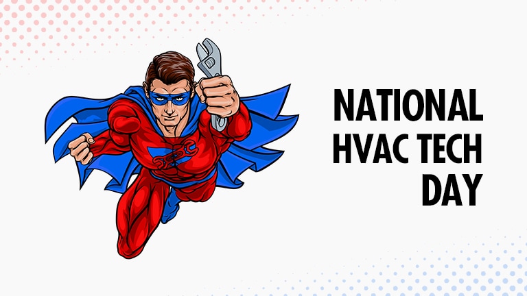 A Superman-esque character with a wrench in his left-hand strikes a flying pose, with "NATIONAL HVAC TECH DAY" text adorning the right half.