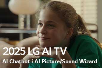 Na ekranie pojawia się tytuł: 2025 LG AI TV, AI Chatbot i AI Picture/Sound Wizard. Uśmiechnięta dziewczynka siedzi i patrzy w dal.