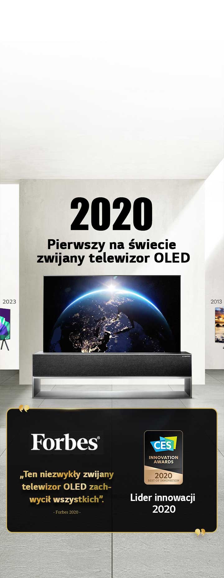 LG TV. Tytuł brzmi: 2020, Pierwszy na świecie zwijany telewizor OLED. Treści nagród obok. Forbes, ten niezwykły zwijany telewizor OLED zachwycił wszystkich. Nagroda Best of Innovation 2020 przyznana przez CES Innovation Awards.