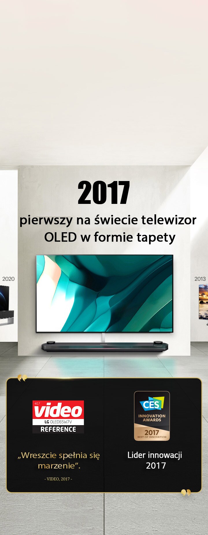 LG TV. Tytuł brzmi: „2017 – pierwszy na świecie telewizor OLED w formie tapety”. Treści nagród obok. Wideo, w końcu spełnienie marzeń. Nagroda Best of Innovation 2017 przyznana przez CES Innovation Awards.