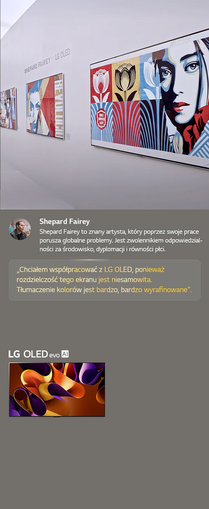 Prezentowana jest wystawa Shepard Fairey x LG OLED. Widać opisy Frieze Los Angeles 2024 i na temat artysty. Widoczny jest również LG OLED evo AI. Wyróżniony cytat Sheparda Faireya: „Chciałem współpracować z LG OLED, ponieważ rozdzielczość tego ekranu jest niesamowita.” Tłumaczenie kolorów jest bardzo, bardzo wyrafinowane. 