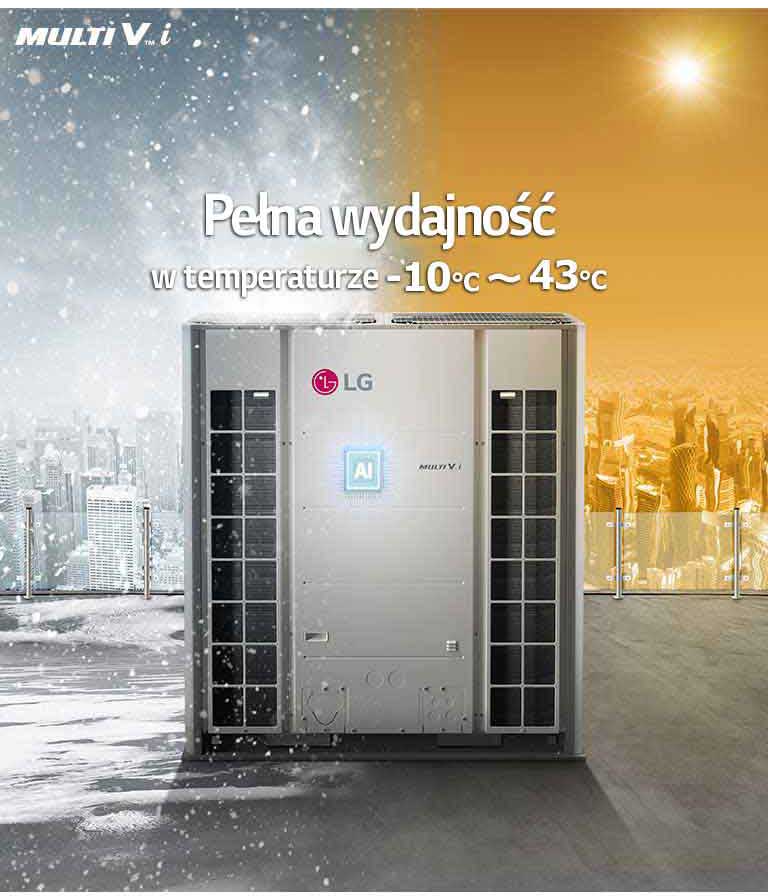 LG MULTI V i na tle zimowego i letniego krajobrazu z napisem 'Pełna wydajność w -10°C ~ 43°C'.