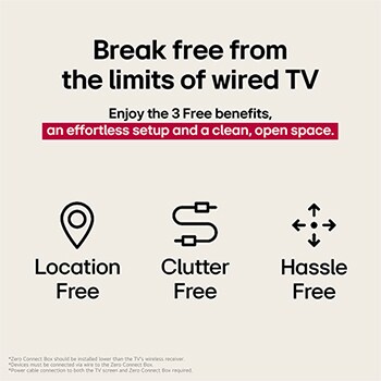 ثلاثة رموز تمثل المزايا المجانية الثلاثة من تلفزيون LG True Wireless TV. تلفزيون لا يشغل مساحة، ويخلصك من فوضى الأسلاك، وسهل التعامل والتركيب. يشير النص إلى التحرر من حدود التلفزيون السلكي والاستمتاع بإعداد سهل ومساحة مفتوحة ونظيفة.
