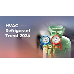 HVAC Refrigerant Trend 2024