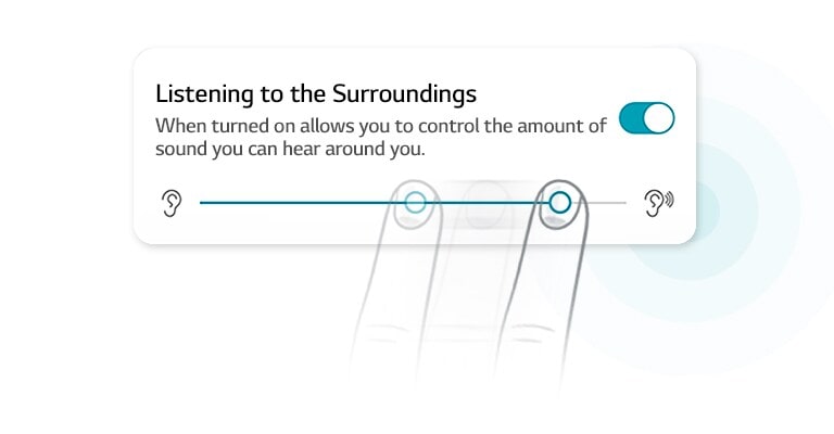 Um dedo a ajustar a quantidade de som ambiente que pode ouvir.