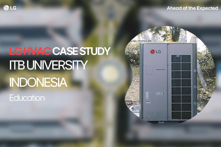 LG HVAC unit at ITB University Indonesia campus with aerial view and case study branding