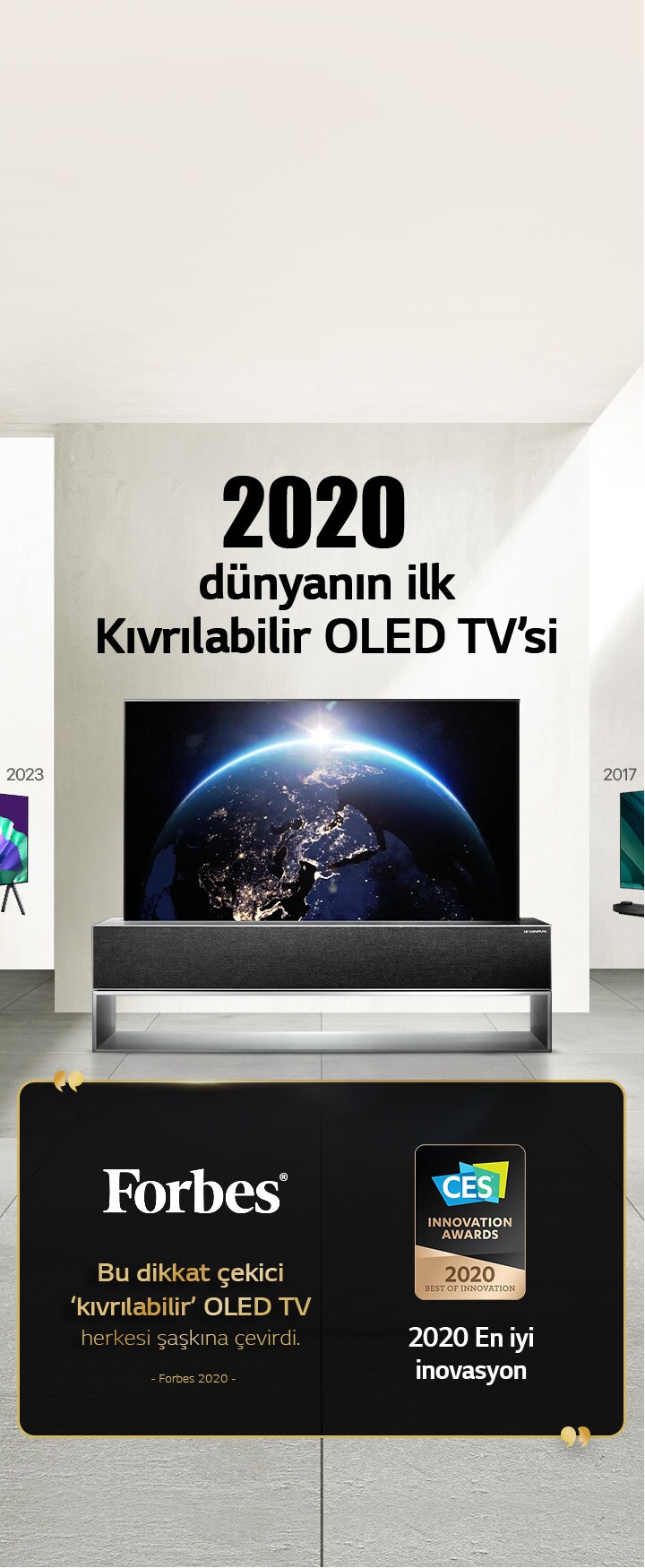LG TV. Başlıkta, “2020 dünyanın ilk Kıvrılabilir OLED TV’si” yazıyor. Yanında ödül belgeleri var. Forbes, bu dikkat çekici kıvrılabilir OLED TV herkesi şaşkına çevirdi. CES İnovasyon Ödülleri’nden 2020 En İyi İnovasyon ödülü.
