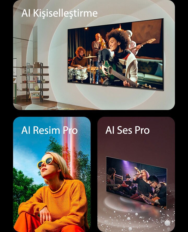 LG TV’nin bir oturma odasında duvara monte edilmiş görüntüsü. Ekranda bir gitar sanatçısı ve ses dalgalarını temsil eden eş merkezli daire grafikleri gösteriliyor. Sol üstte "AI Kişiselleştirme" yazısı yer alıyor. Güneşli bir günde dışarıda mavi gökyüzüne karşı ağaçların önünde çömelmiş bir kadın görüntüsü ve sol üstte “AI Görüntü Pro” yazısı. Ekrandan çıkan ses baloncukları ve dalgalarının mekanı kapladığı LG TV görüntüsü ve sol üstte “AI Ses Pro" yazısı. 