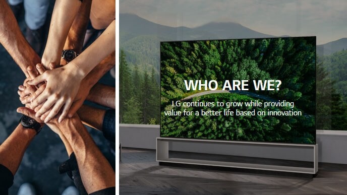 Several persons joining hands on the left. On the right, a TV stands against a woodland background. Text reads &quot;Who are we? LG continues to grow while providing value for a better life based on innovation&quot;.