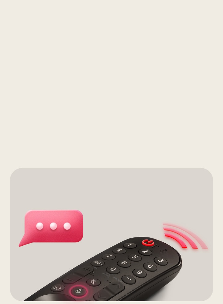 An LG Magic Remote with the middle circular button, as neon pink light emanates around the button to highlight them. A pink signal is coming from the remote with pink speech bubble above the LG Magic Remote.
