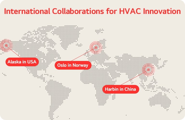 International collaborations for HVAC innovation with research in Alaska, USA; Oslo, Norway; and Harbin, China.	